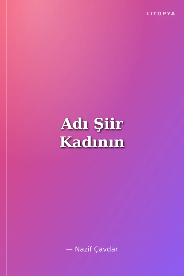 Adı Şiir Kadının