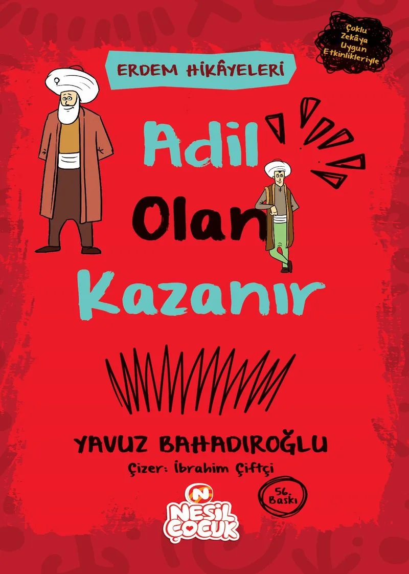 Adil Olan Kazanır / Erdem Hikayeleri