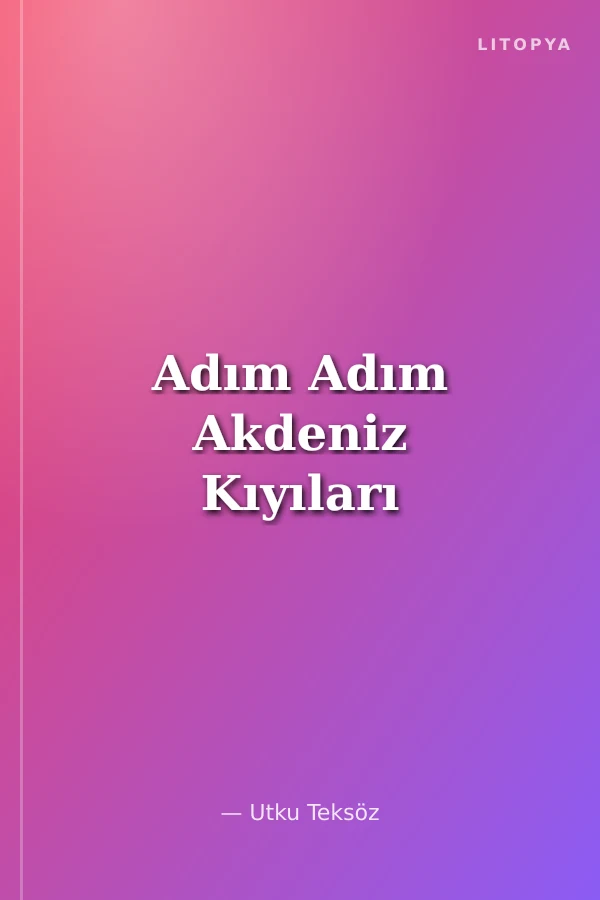 Adım Adım Akdeniz Kıyıları