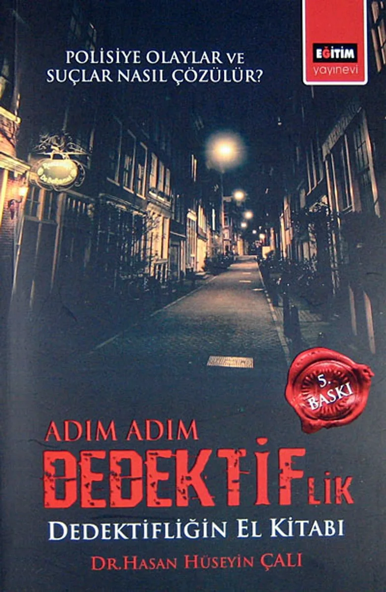 Adım Adım Dedektiflik Dedektifliğin El Kitabı