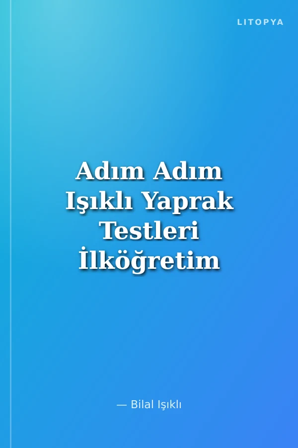 Adım Adım Işıklı Yaprak Testleri İlköğretim 1 Türkçe - Matamatik - Hayat Bilgisi