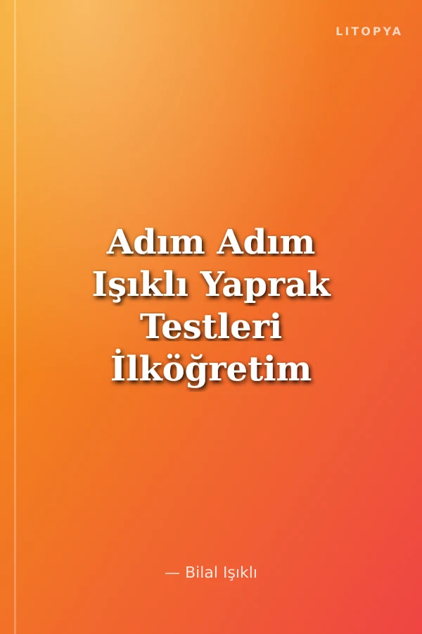 Adım Adım Işıklı Yaprak Testleri İlköğretim 3 Türkçe - Matamatik - Hayat Bilgisi