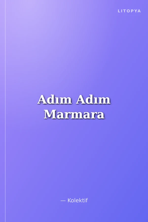 Adım Adım Marmara