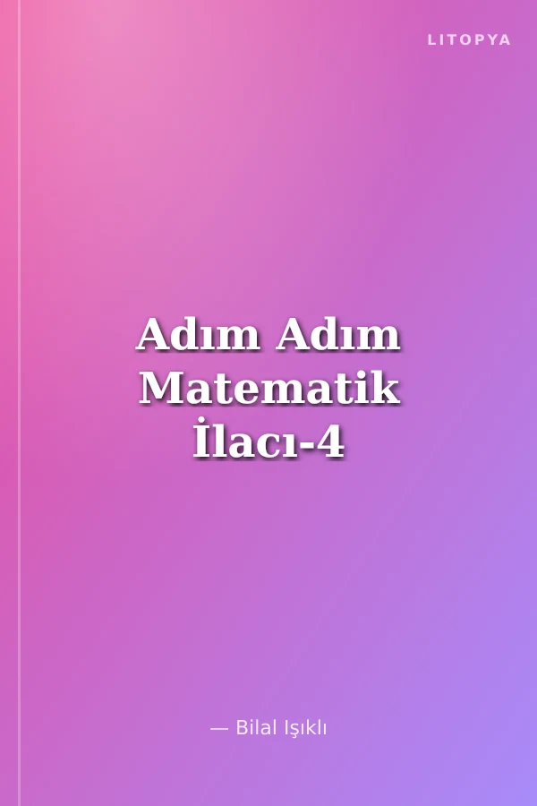 Adım Adım Matematik İlacı-4