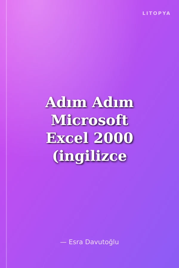 Adım Adım Microsoft Excel 2000 (ingilizce sürüm)