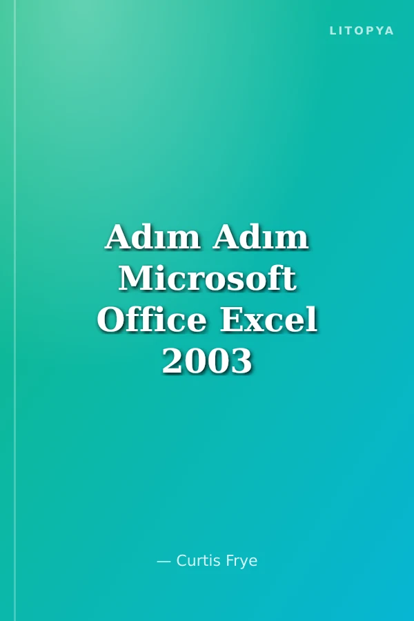 Adım Adım Microsoft Office Excel 2003