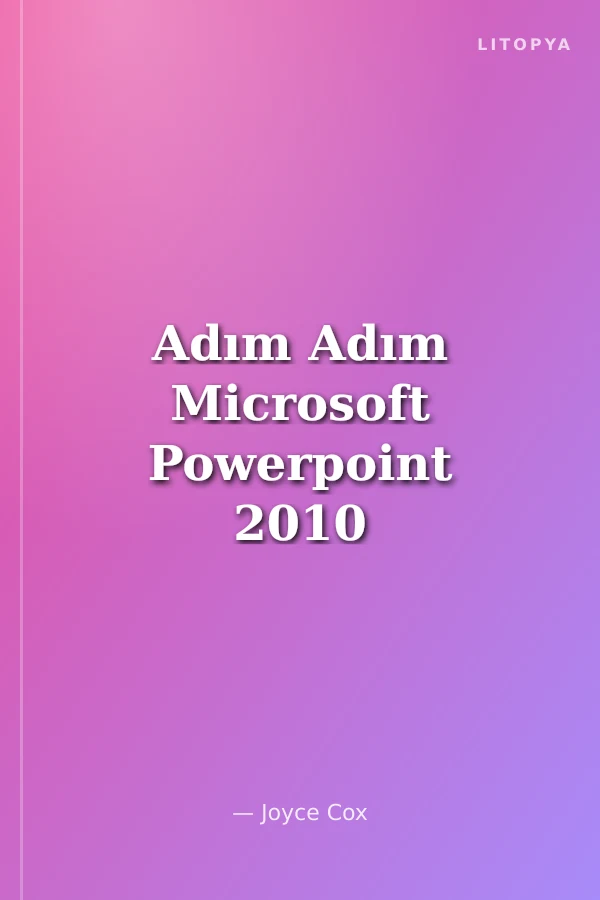 Adım Adım Microsoft Powerpoint 2010