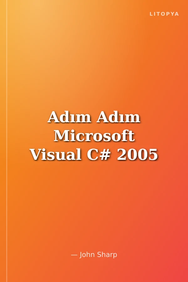 Adım Adım Microsoft Visual C# 2005