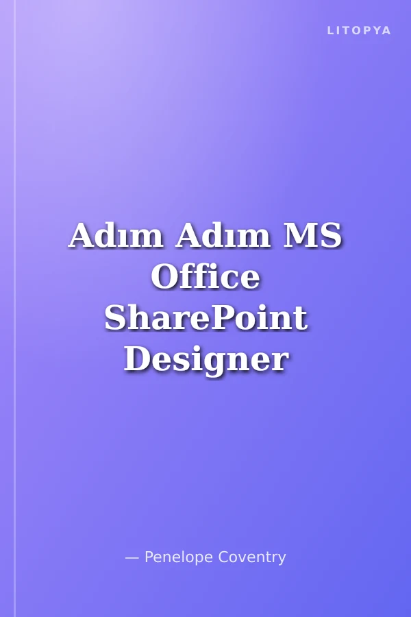 Adım Adım MS Office SharePoint Designer 2007