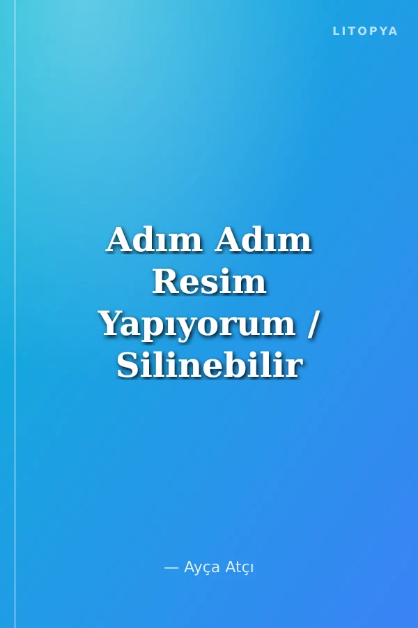Adım Adım Resim Yapıyorum / Silinebilir Etkinlik Kitabım (Kırmızı)