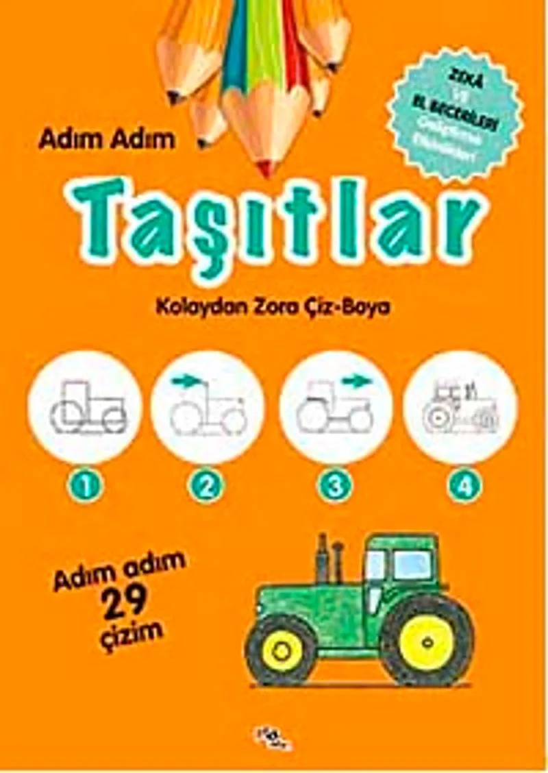 Adım Adım Taşıtlar / Kolaydan Zora Çiz-Boya