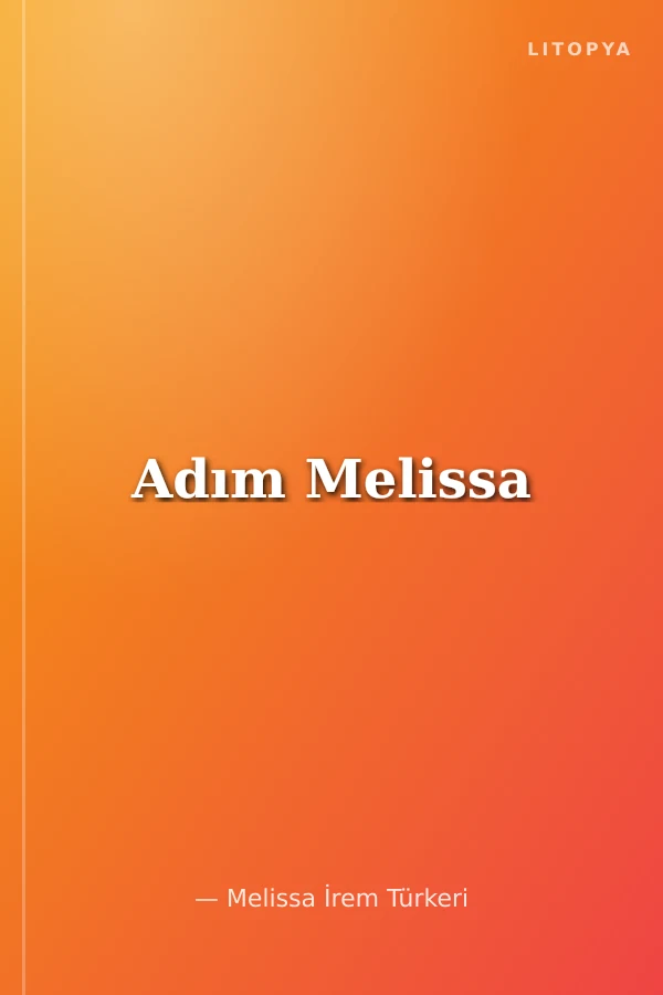 Adım Melissa