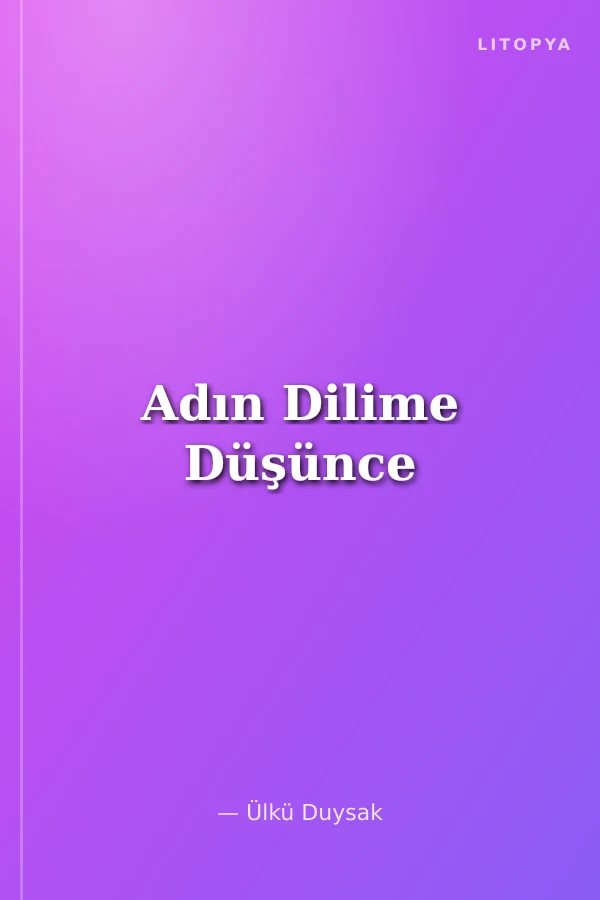 Adın Dilime Düşünce