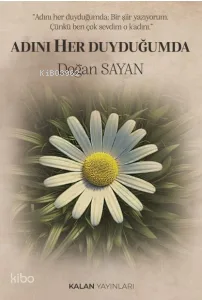 Adını Her Duyduğumda