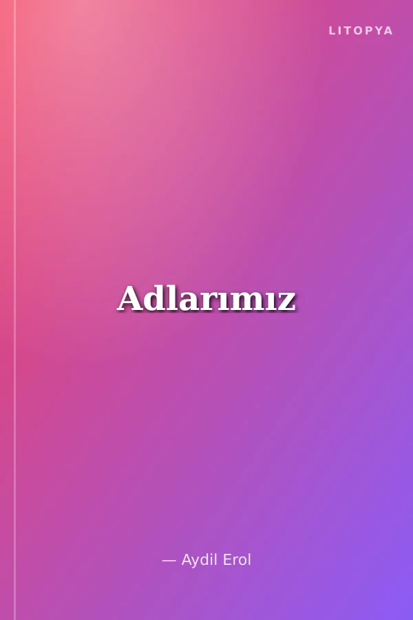 Adlarımız