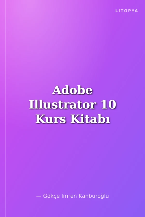 Adobe Illustrator 10 Kurs Kitabı