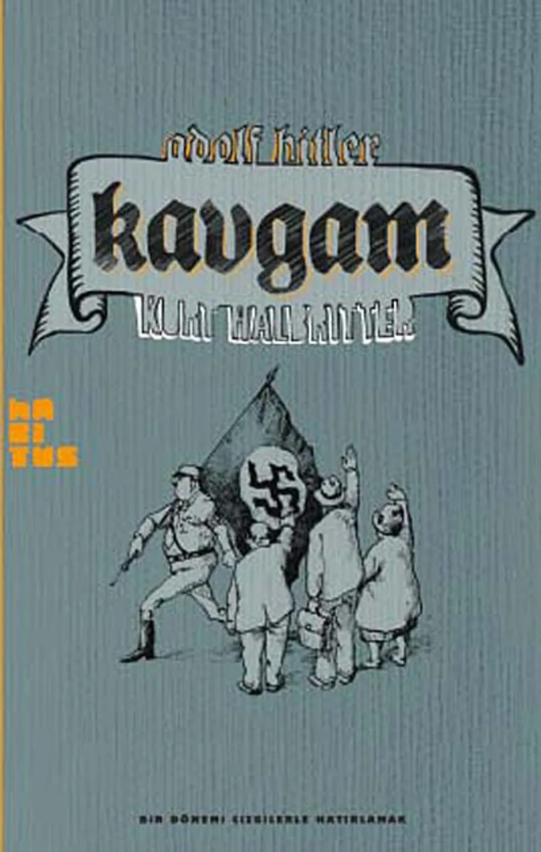Adolf Hitler Kavgam Bir Dönemi Çizgilerle Hatırlamak