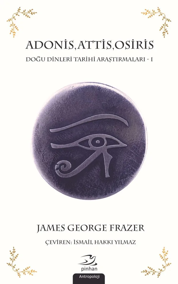 Adonis, Attis, Osiris Doğu Dinleri Tarihi Araştırmaları 1