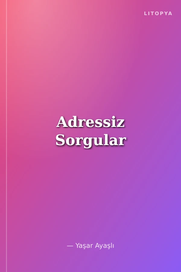 Adressiz Sorgular