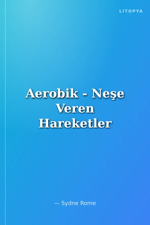 Aerobik - Neşe Veren Hareketler