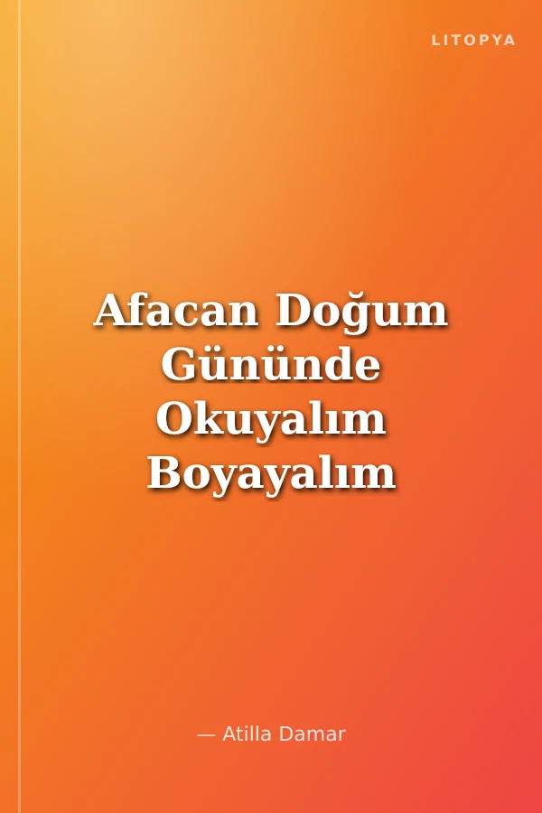 Afacan Doğum Gününde Okuyalım Boyayalım