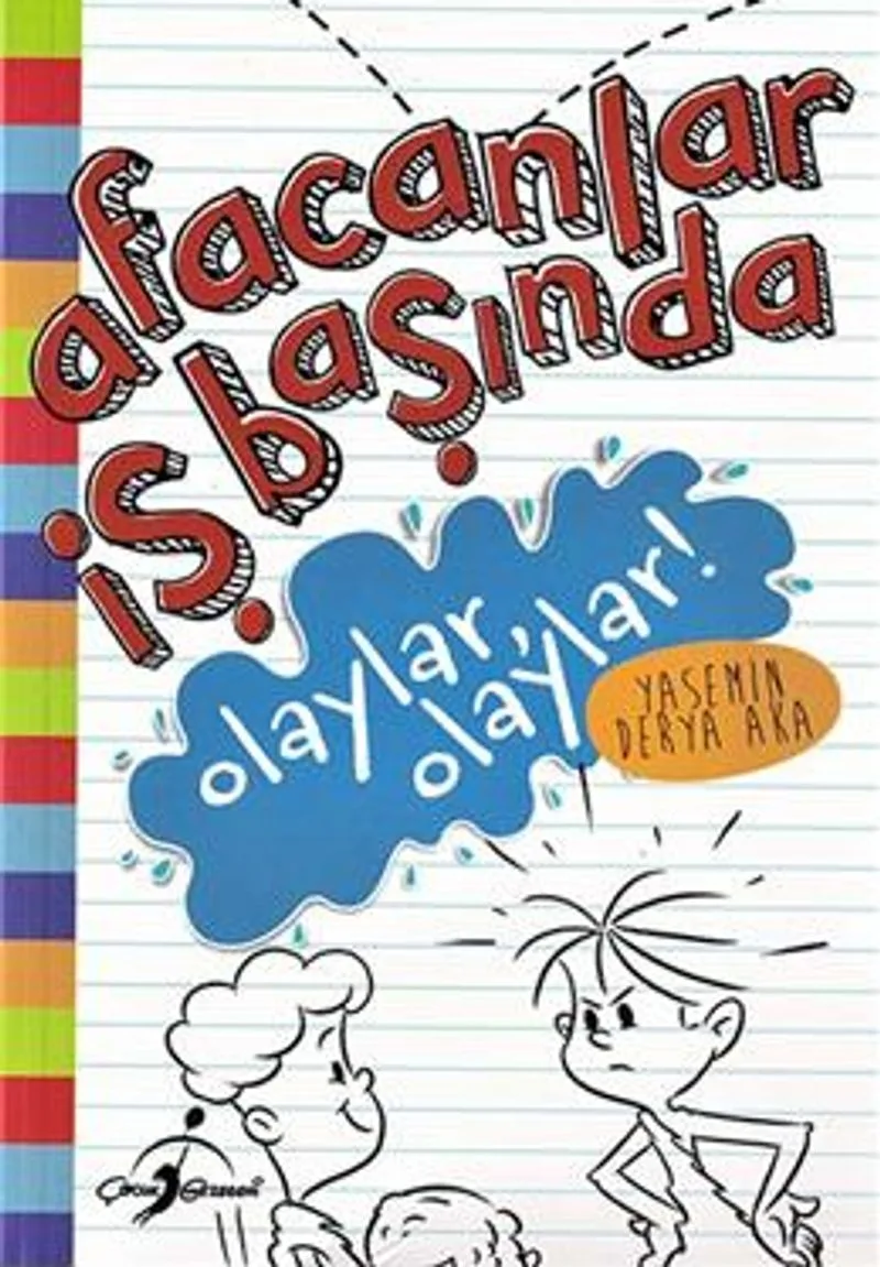 Afacanlar İş Başında / Olaylar Olaylar!