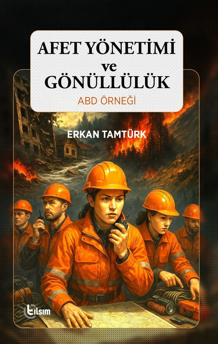 Afet Yönetimi ve Gönüllülük ABD Örneği