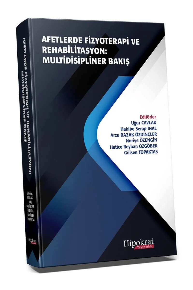 Afetlerde Fizyoterapi ve Rehabilitasyon : Multidisipliner Bakış