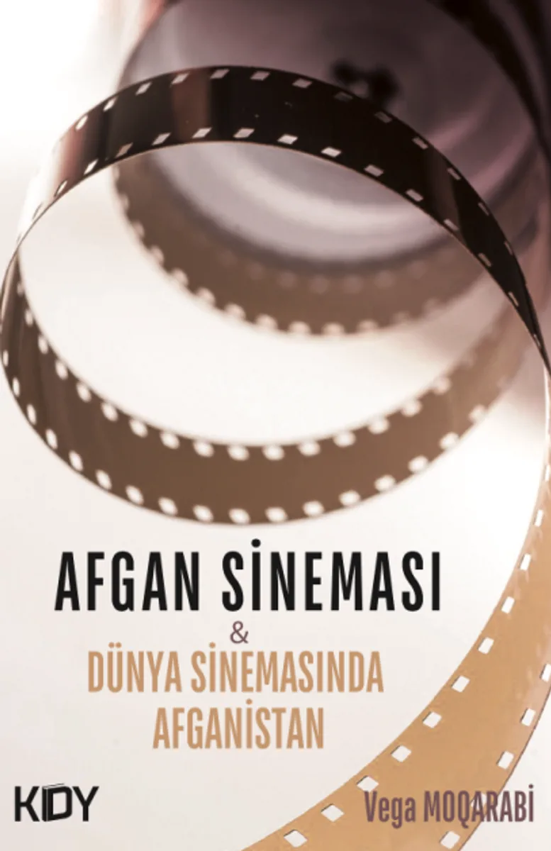 Afgan Sineması ve Dünya Sinemasında Afganistan