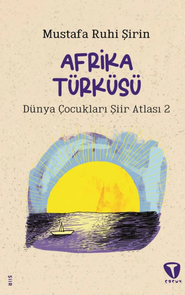 Afrika Türküsü Dünya Çocukları Şiir Atlası 2