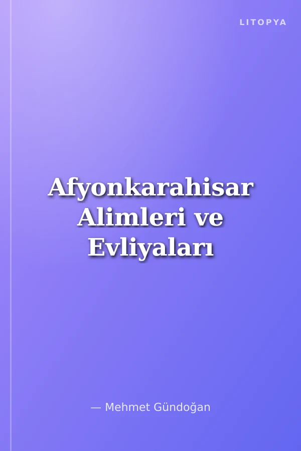 Afyonkarahisar Alimleri ve Evliyaları