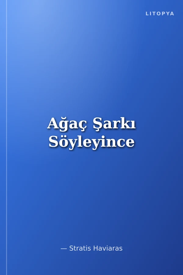 Ağaç Şarkı Söyleyince