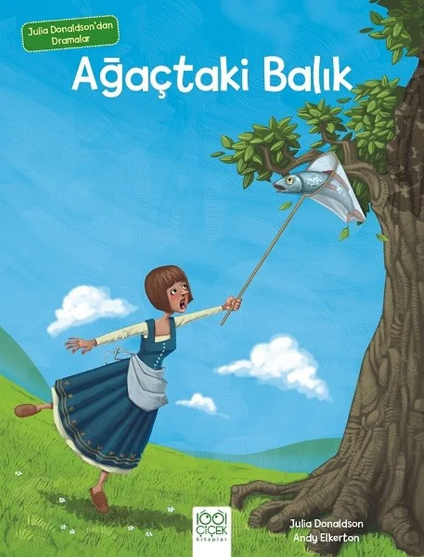 Ağaçtaki Balık Julia Donaldson'dan Dramalar