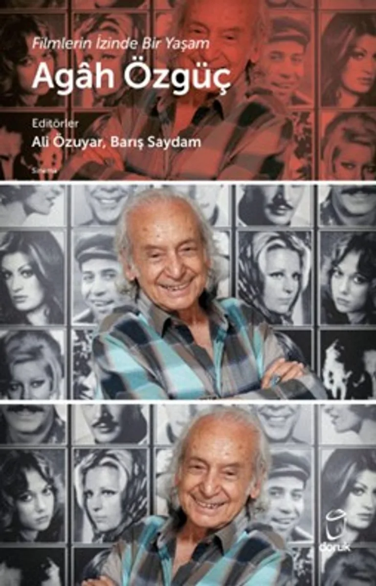 Agah Özgüç Filmlerin İzinde Bir Yaşam