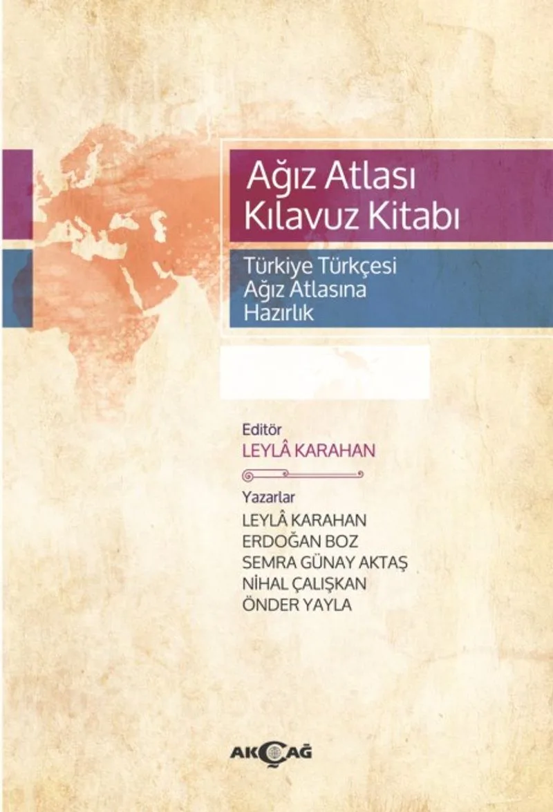 Ağız Atlası Kılavuz Kitabı Türkiye Türkçesi Ağız Atlasına Hazırlık