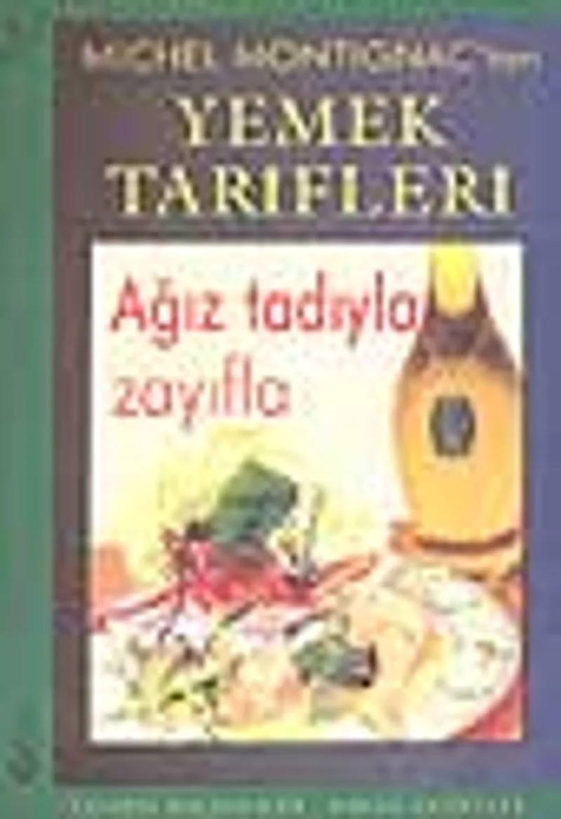 Ağız Tadıyla Zayıfla - Yemek Tarifleri