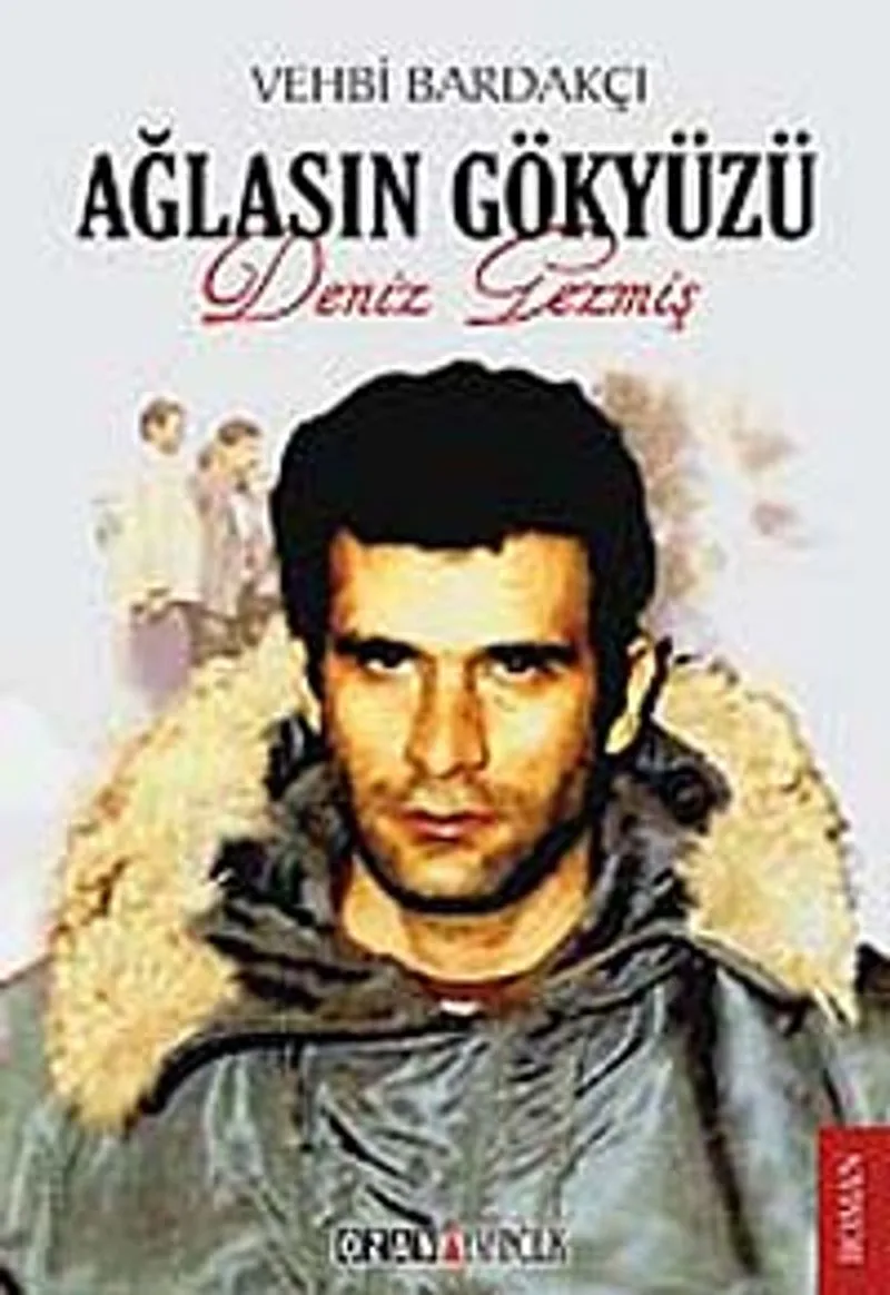 Ağlasın Gökyüzü Deniz Gezmiş
