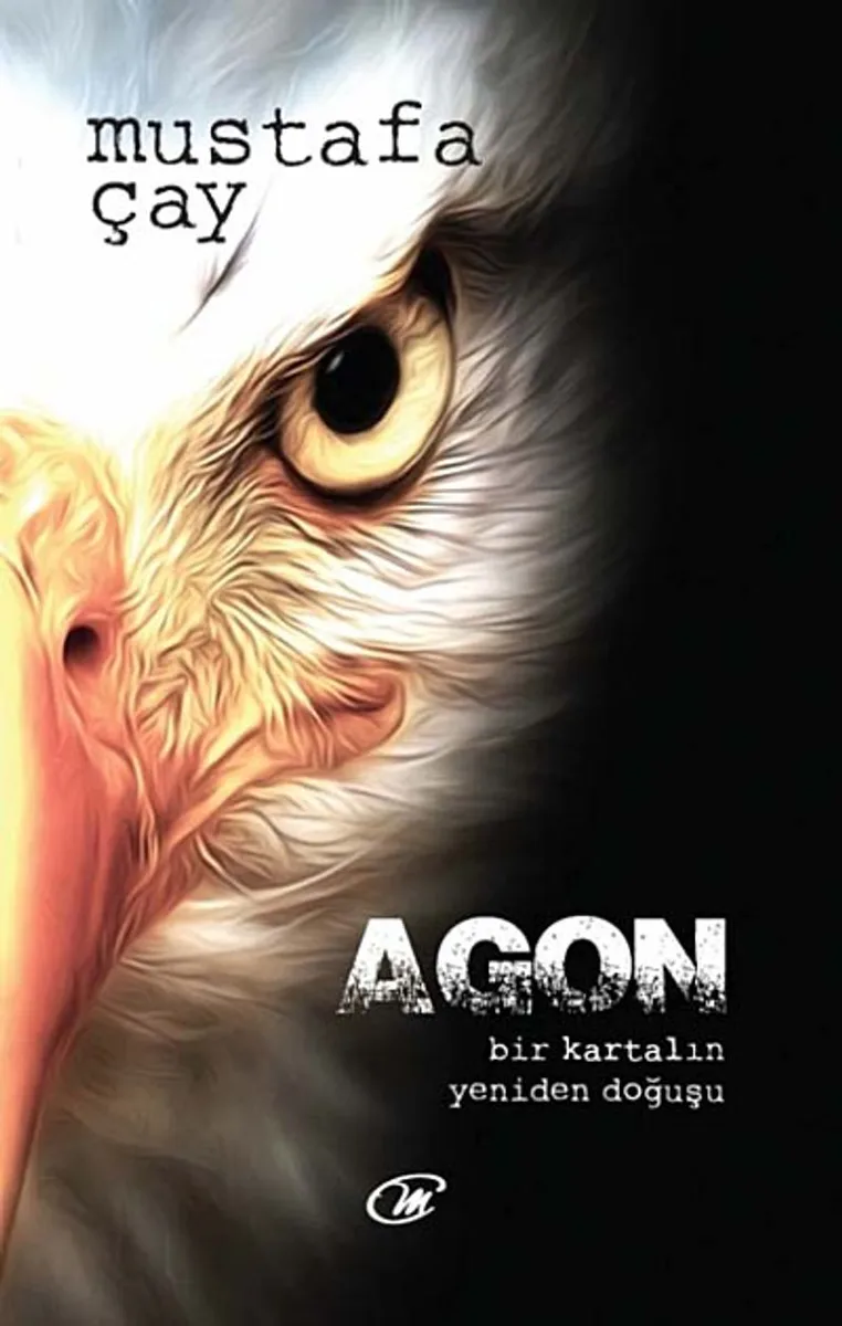 Agon Bir Kartalın Yeniden Doğuşu