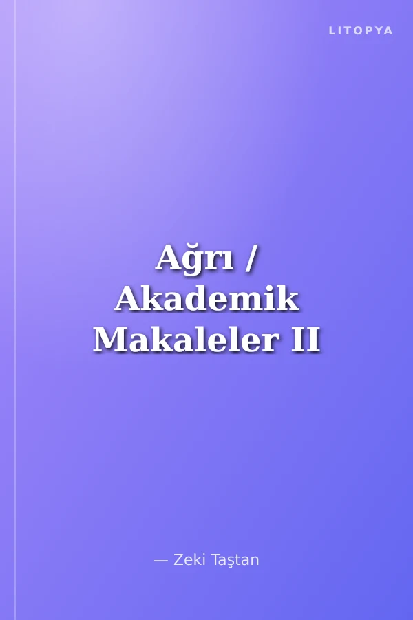 Ağrı / Akademik Makaleler II