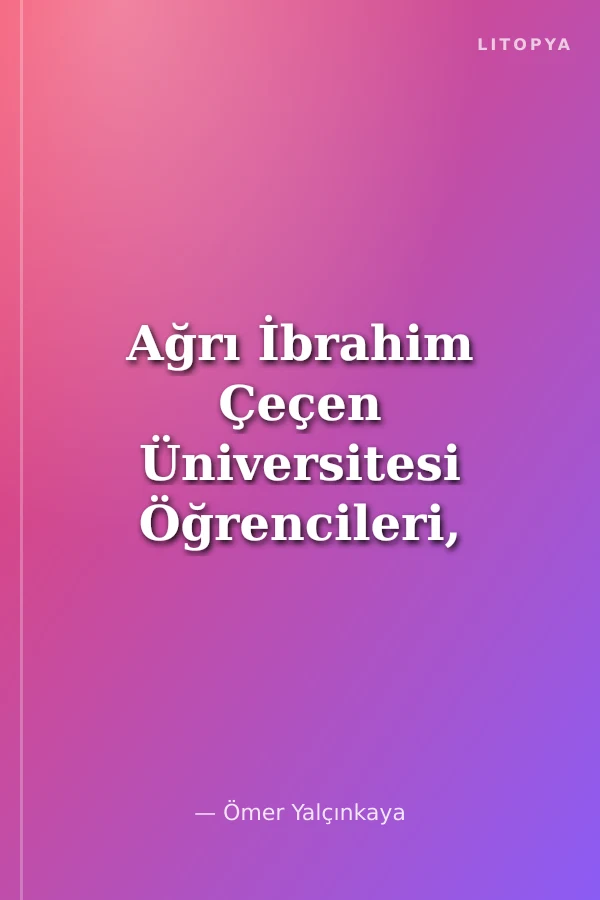 Ağrı İbrahim Çeçen Üniversitesi Öğrencileri, Akademik ve İdari Personelinin Ağrı Kenti Hakkındaki Algıları ve Beklentileri