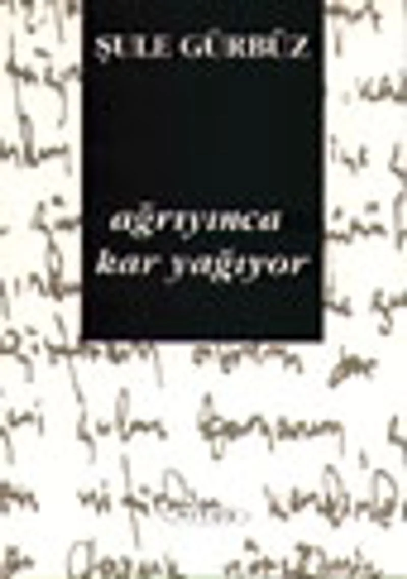 Ağrıyınca Kar Yağıyor