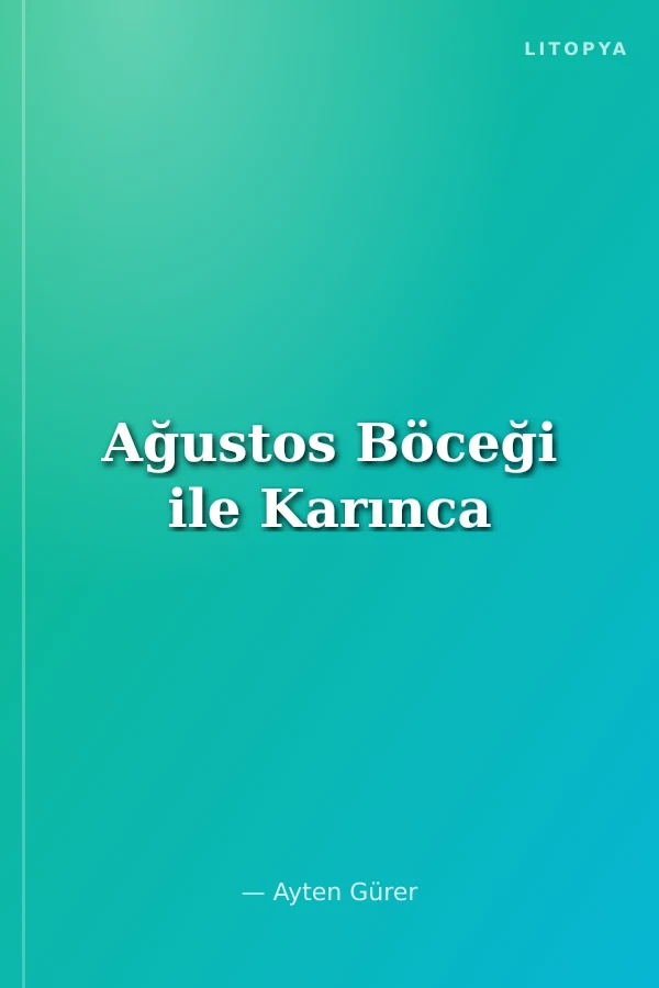 Ağustos Böceği ile Karınca