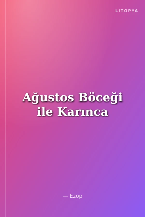 Ağustos Böceği ile Karınca