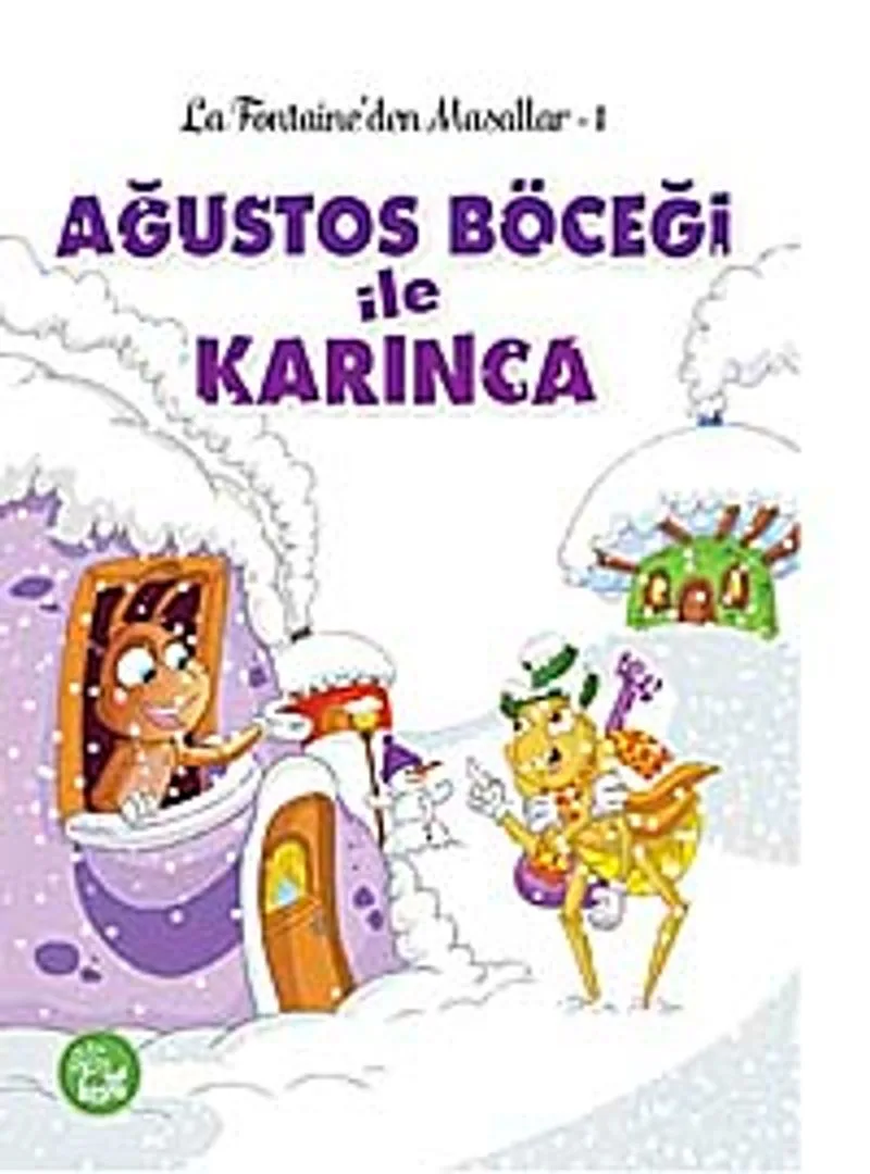 Ağustos Böceği ile Karınca / La Fontaine'den Masallar -1