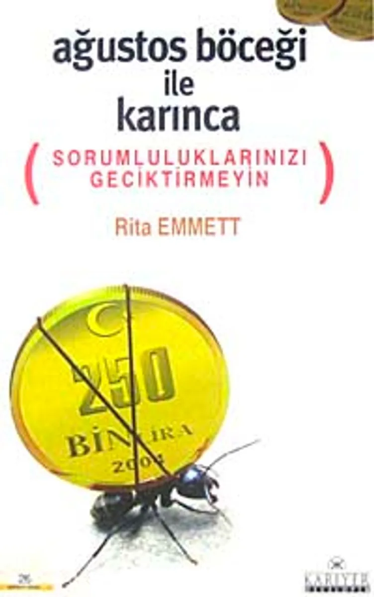 Ağustos Böceği İle Karınca Sorumluluklarınızı Geçiktirmeyin
