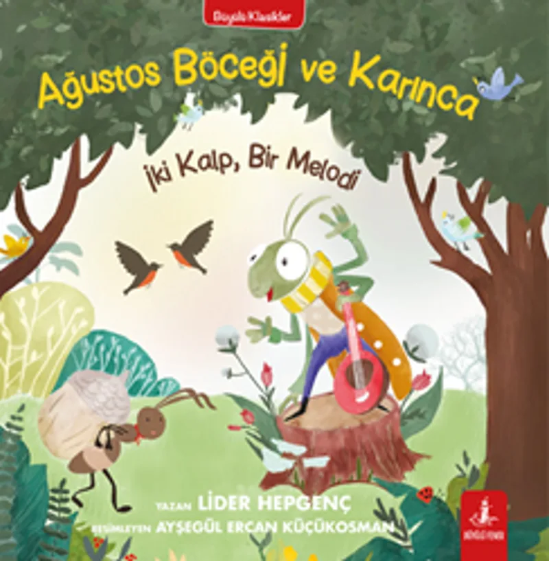 Ağustos Böceği ve Karınca İki Kalp, Bir Melodi