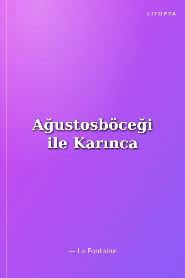 Ağustosböceği ile Karınca