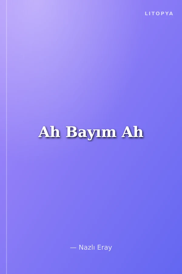 Ah Bayım Ah