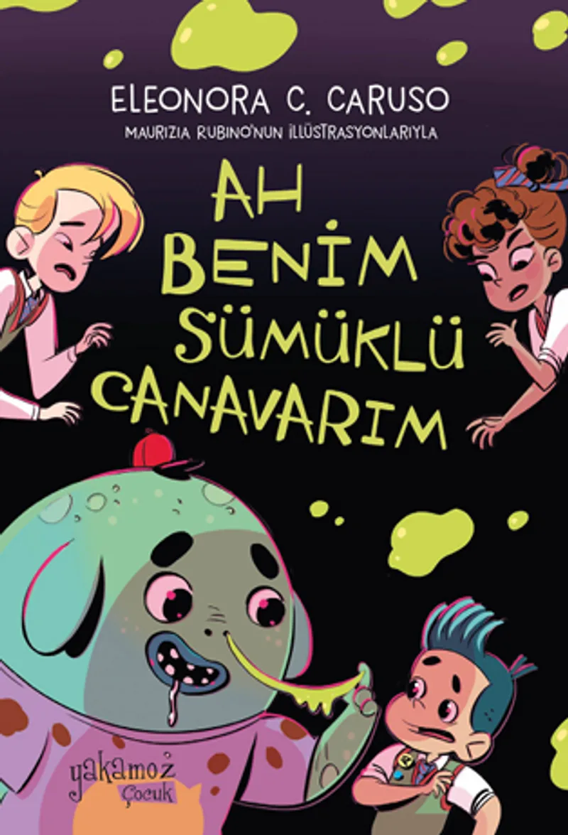 Ah Benim Sümüklü Canavarım
