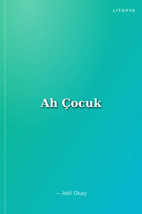Ah Çocuk